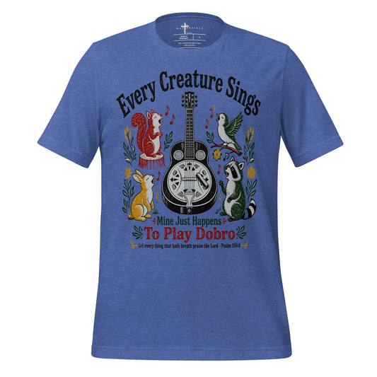 Every Creature Sings Dobro - MasterPiece Shirts
