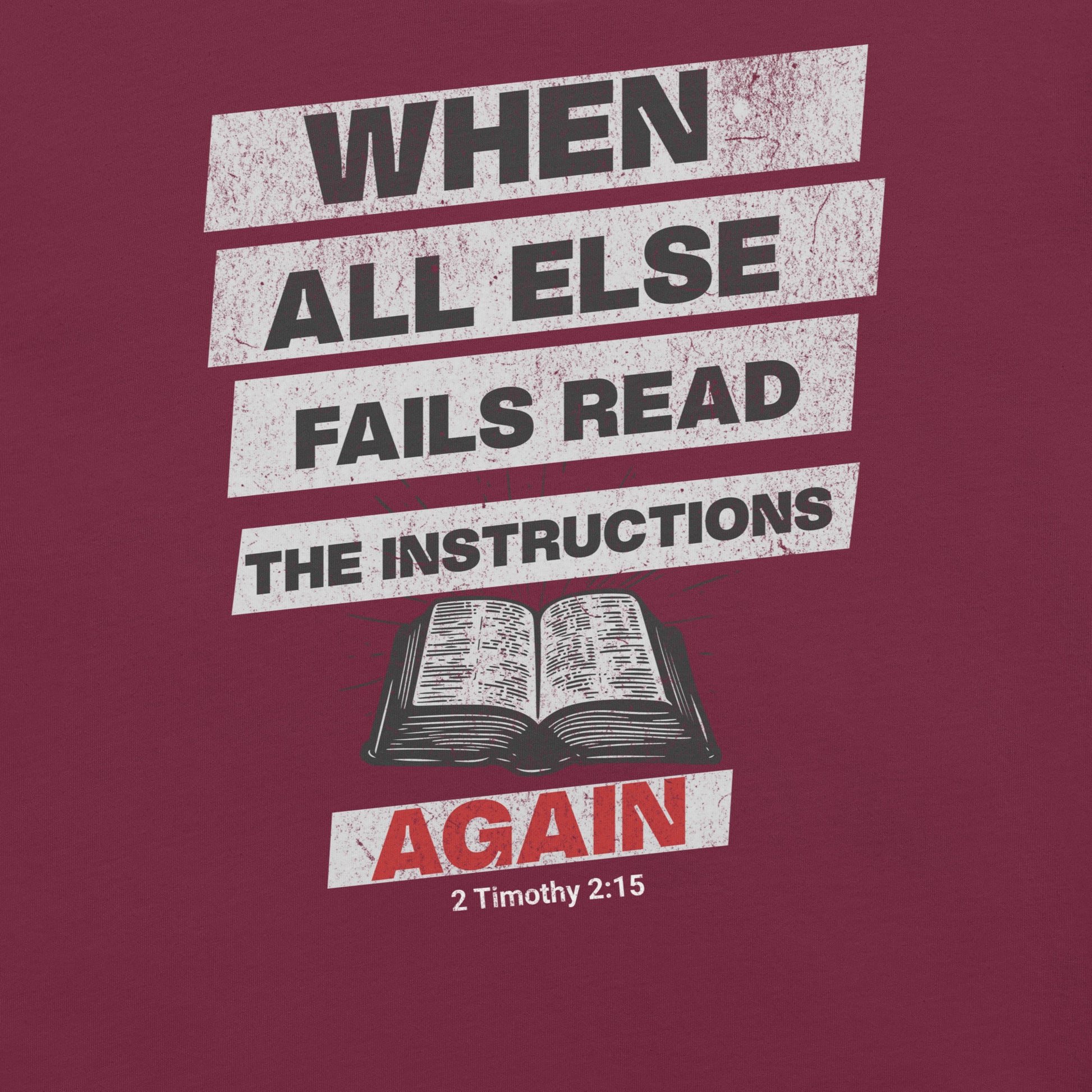 When All Else Fails  Christian Bible Verse T-Shirt