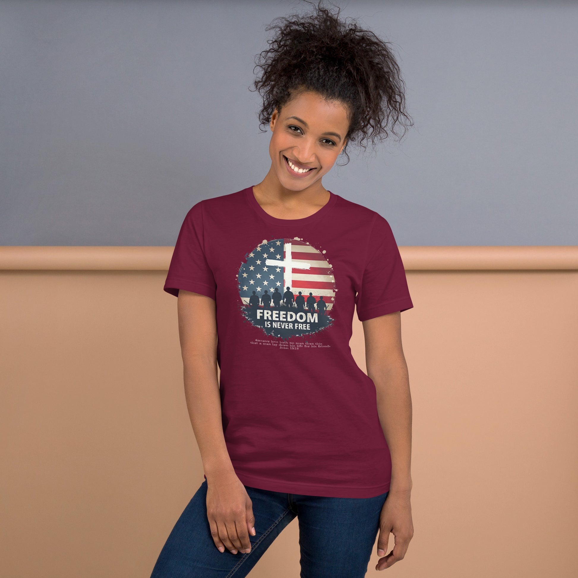 Freedom is Never FREE  Christian Bible Verse T-Shirt
