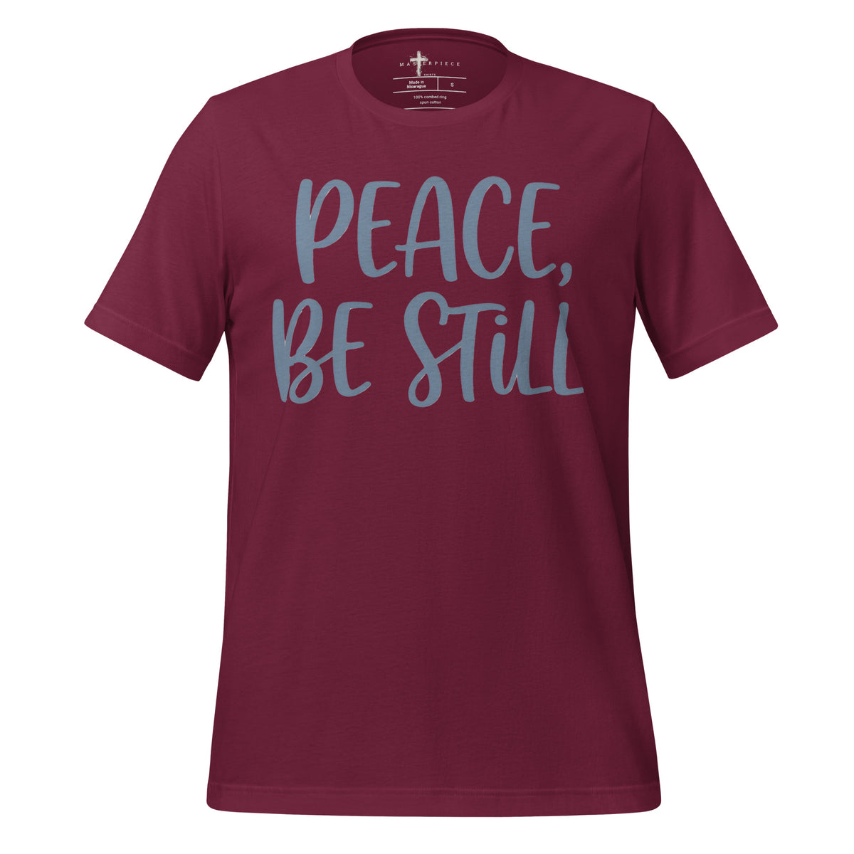 Peace Be Still - Maroon - MasterPiece Shirts