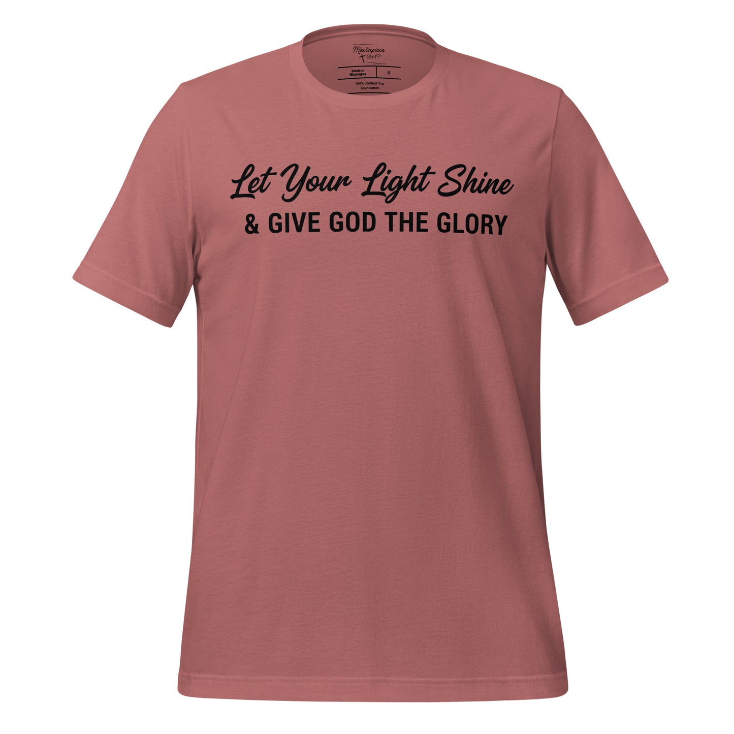  Let your light shine and give God the Glory Christian T-shirt  1 Peter 4:11