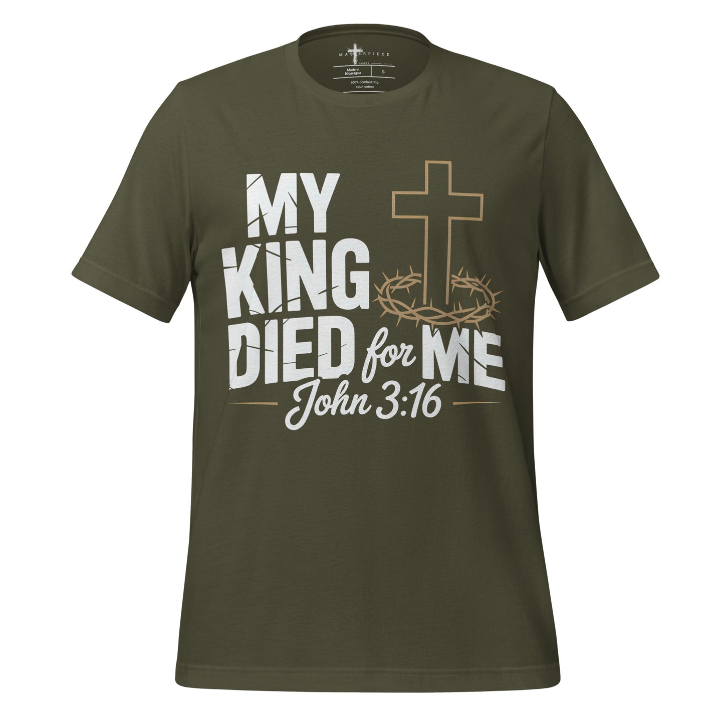 My King Died for Me  Christian Bible Verse T-Shirt