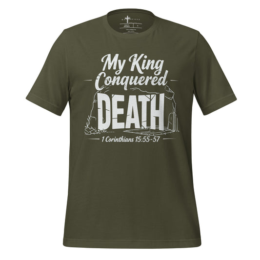My King Conquered Death Christian T-shirt