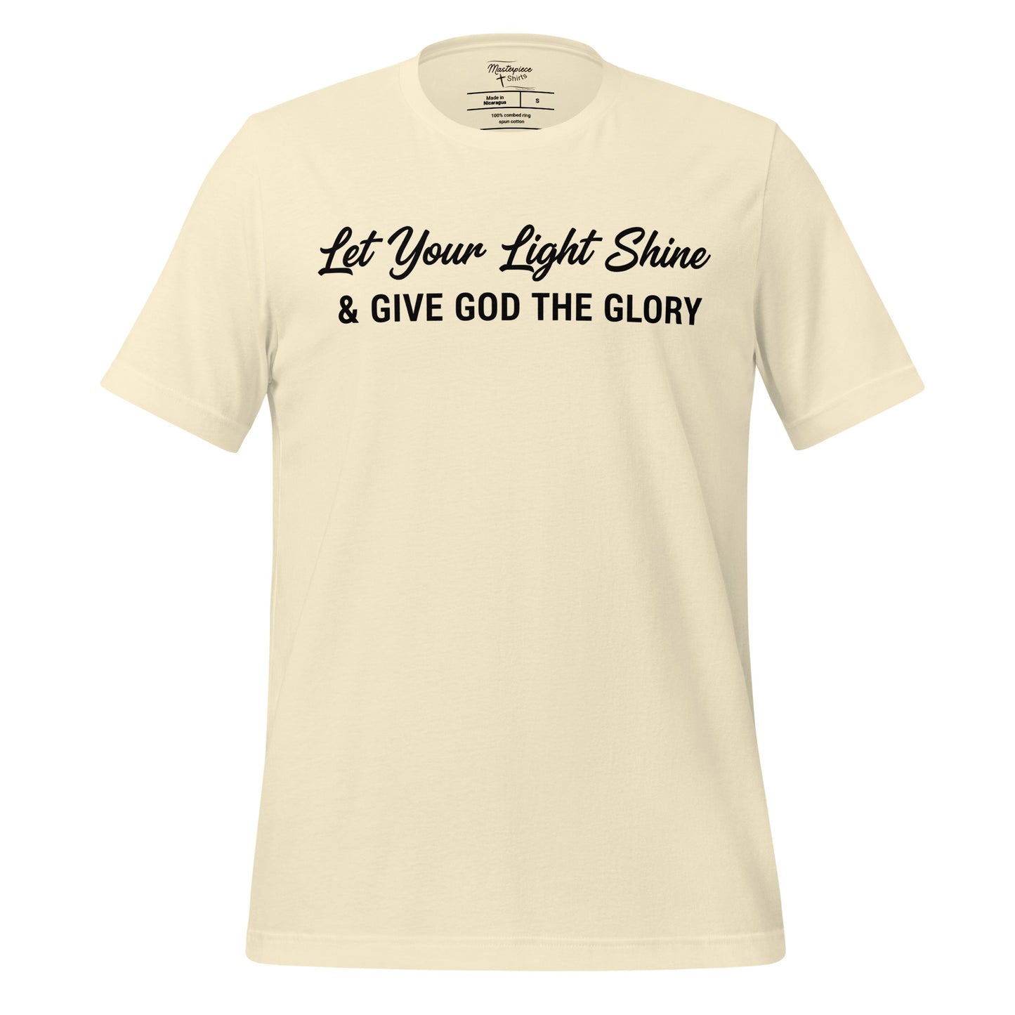  Let your light shine and give God the Glory Christian T-shirt  1 Peter 4:11