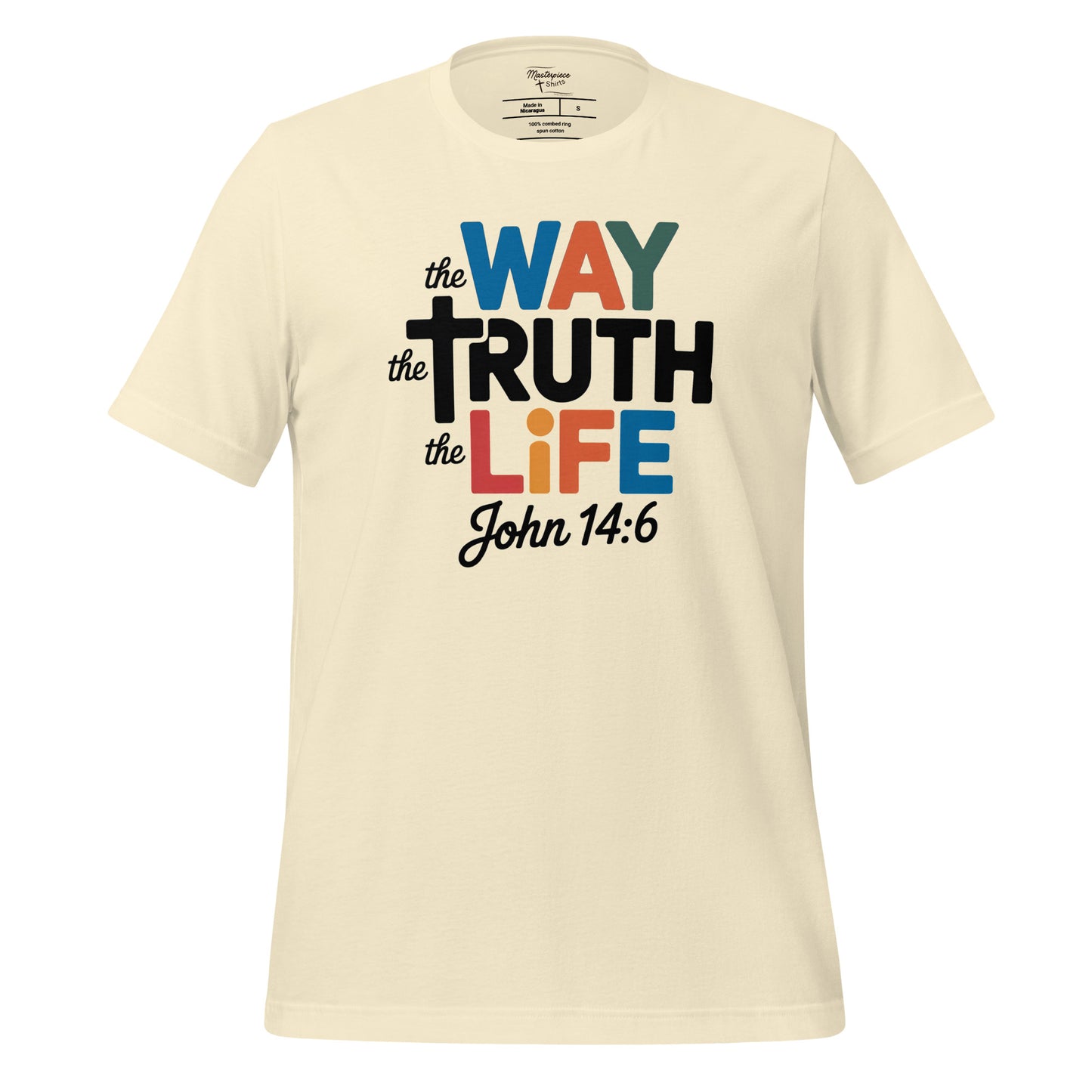  The Way the Truth the life Christian T-shirt John 14:6