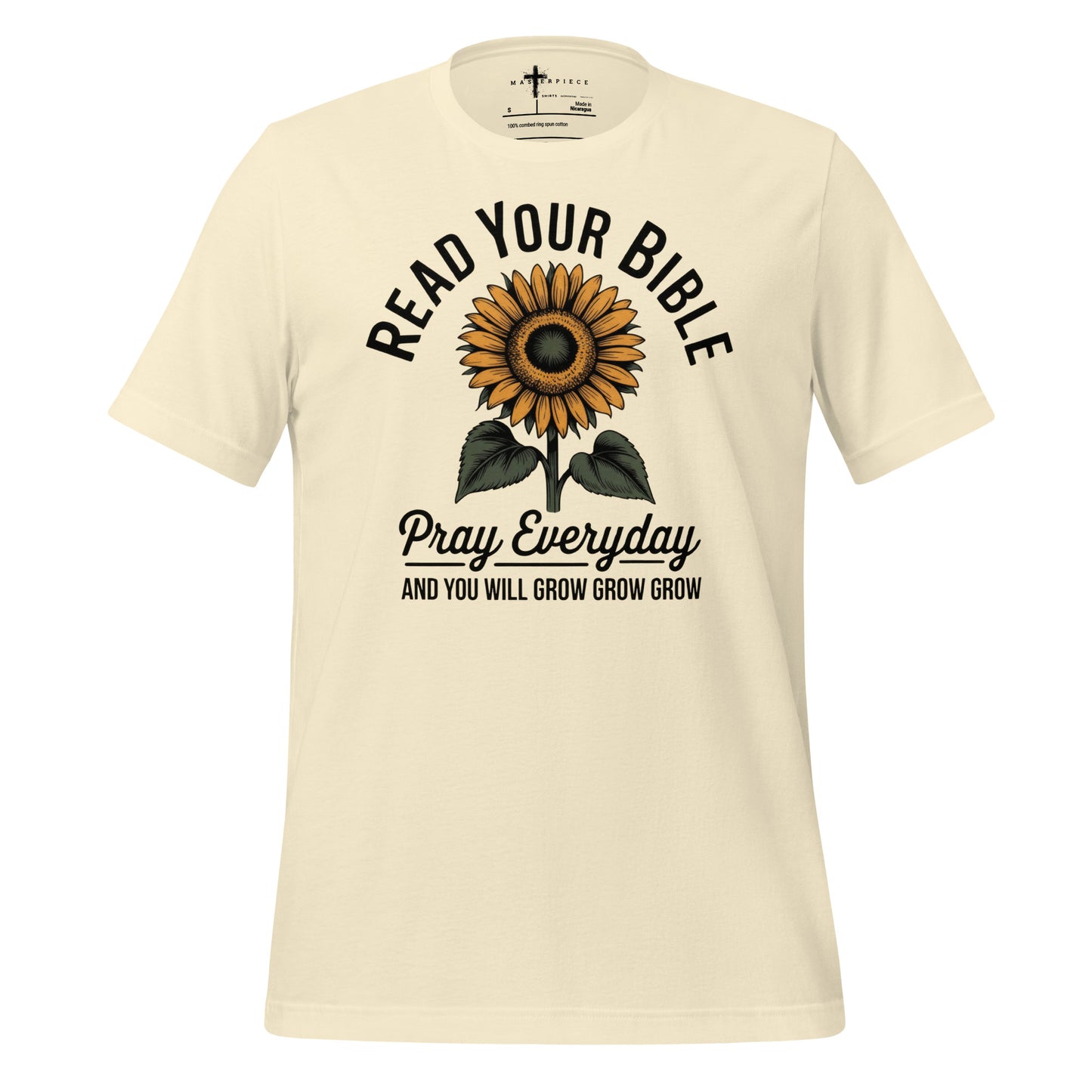 Read your bible pray every day and you'll grow grow grow Christian T-shirt