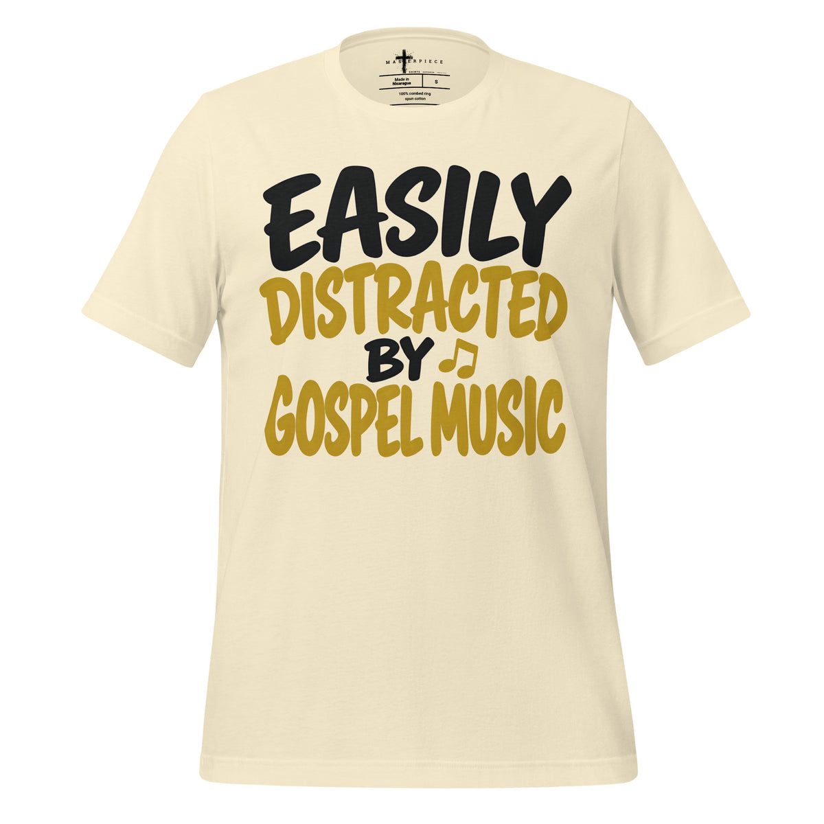 Easily Distracted by Gospel - Natural - MasterPiece Shirts