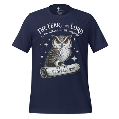 The Fear of the LORD is the beginning of wisdom  Christian Bible Verse T-Shirt