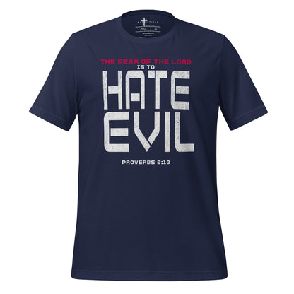 Fear The Lord HATE EVIL Shirt  Christian Bible Verse T-Shirt