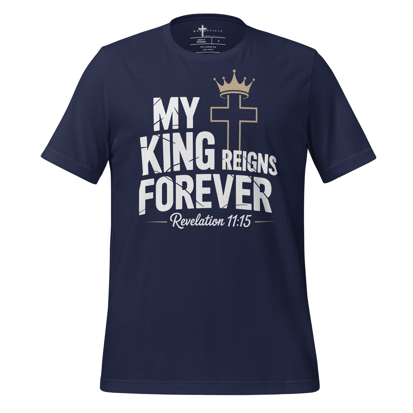 My King Reigns Forever Christian T-shirt