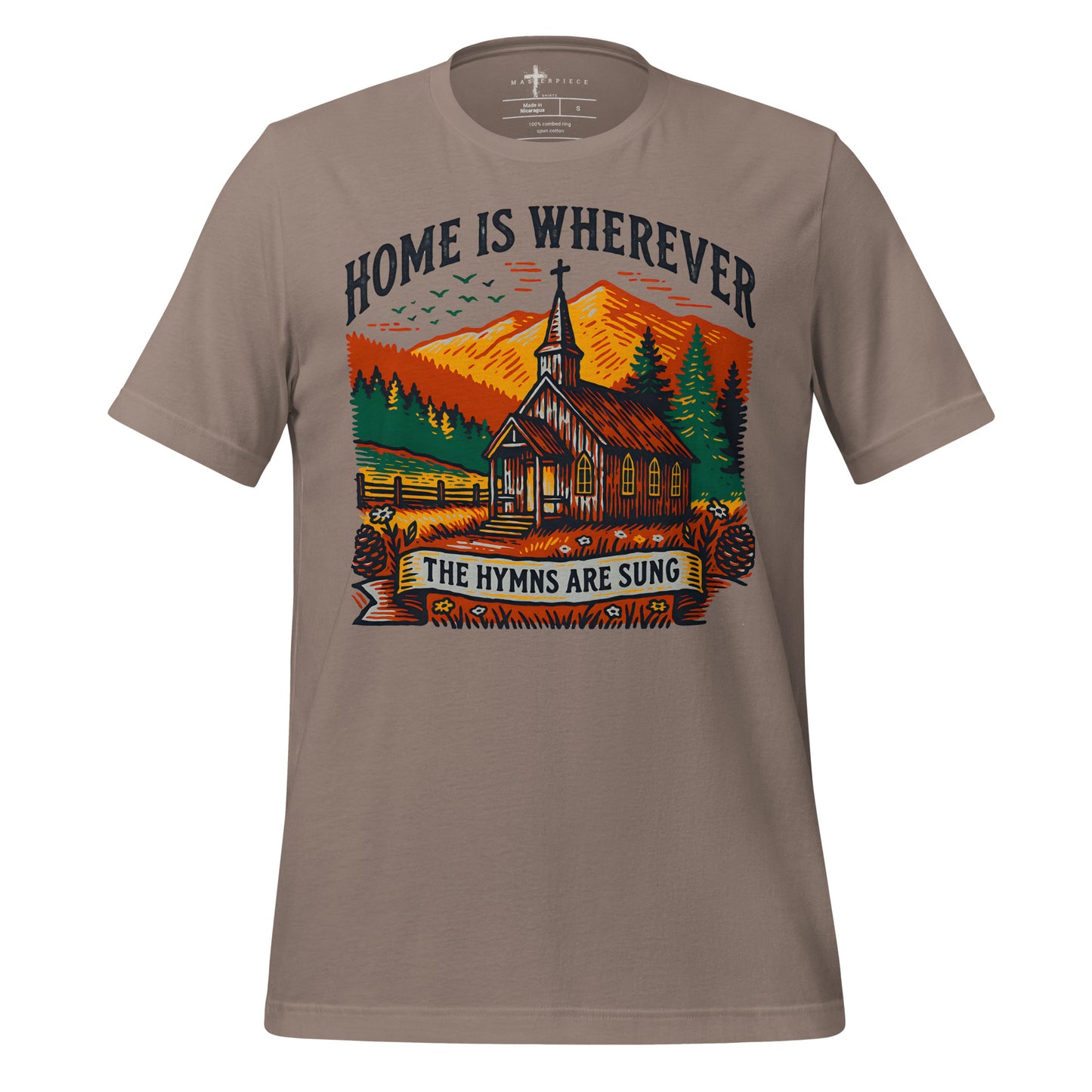Home is Where Hymns Are - MasterPiece Shirts