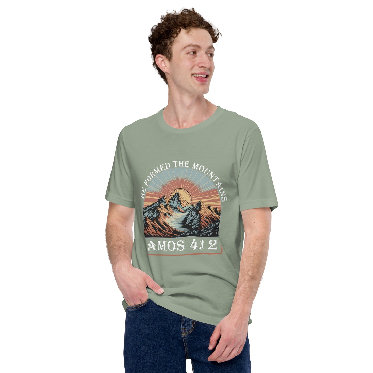 He Formed The Mountains  Christian Bible Verse T-Shirt