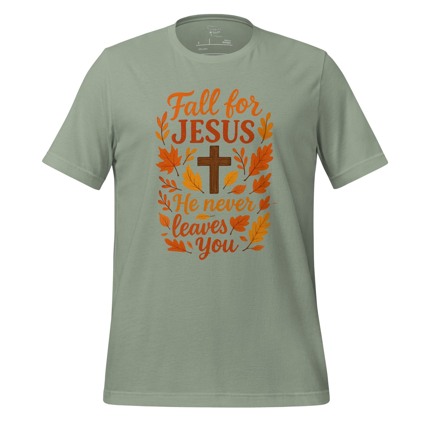 Fall for Jesus He Never Leaves Christian T-shirt Hebrews 13:5 