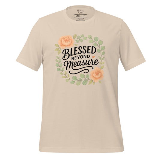  Blessed Beyond Measure Christian T-shirt 