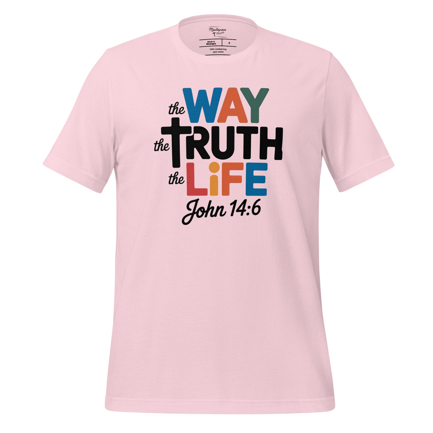  The Way the Truth the life Christian T-shirt John 14:6