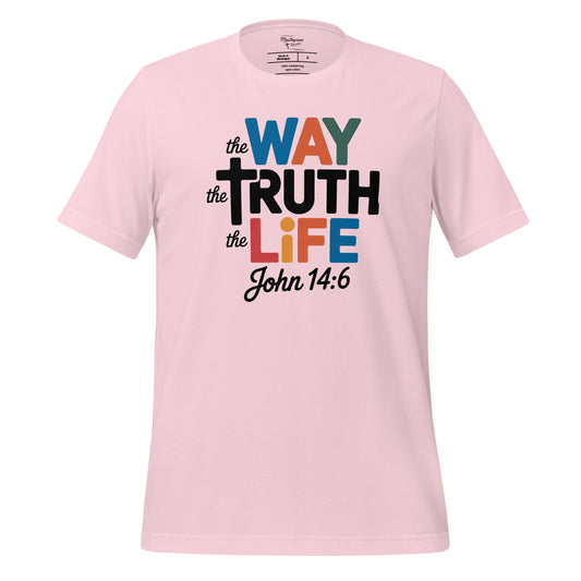  The Way the Truth the life Christian T-shirt John 14:6