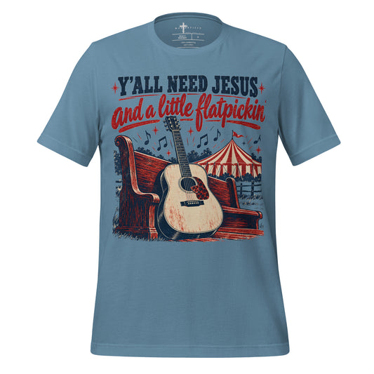 Y'all Need Jesus and Flatpickin - Blue - MasterPiece Shirts