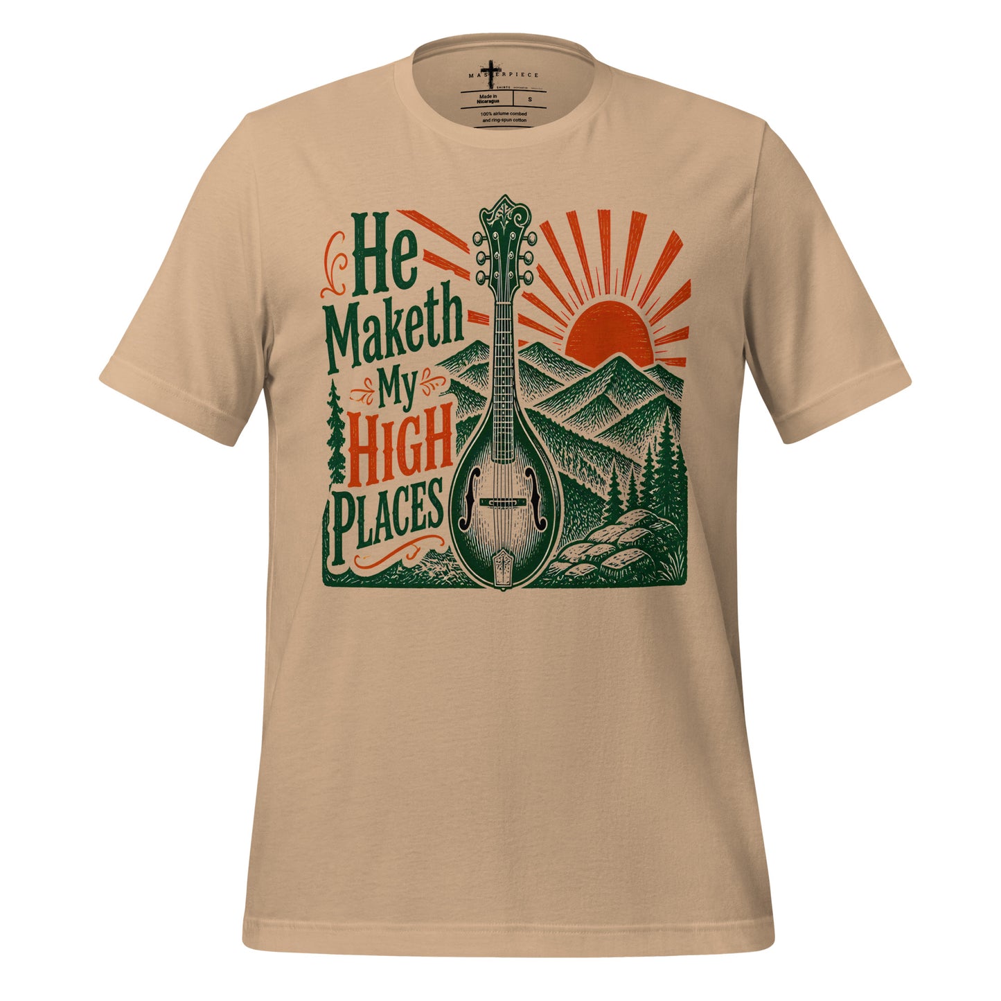 He Maketh My High Places - MasterPiece Shirts