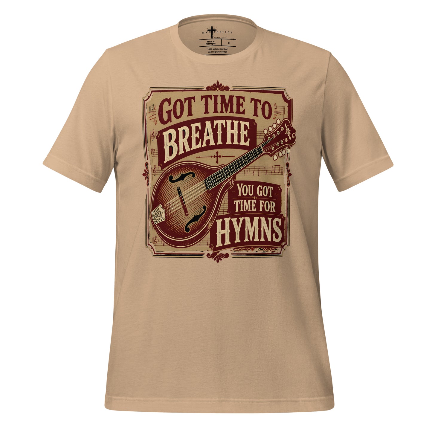 Got Time to Breath Hymns - MasterPiece Shirts