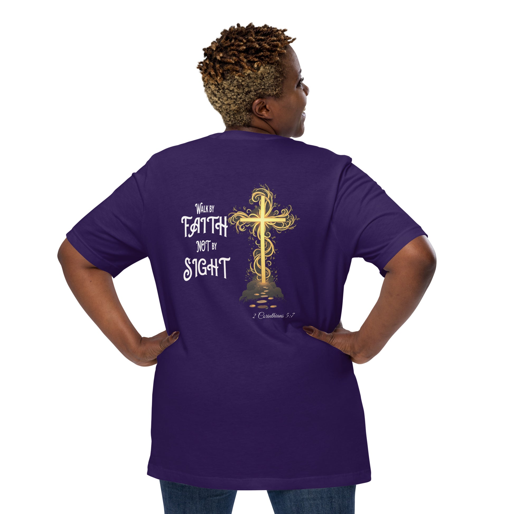 Walk by Faith Not By Sight (Back)  Christian Bible Verse T-Shirt