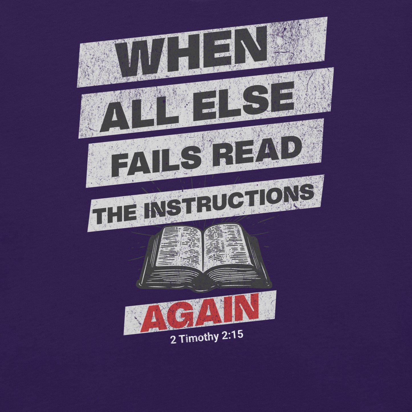 When All Else Fails  Christian Bible Verse T-Shirt