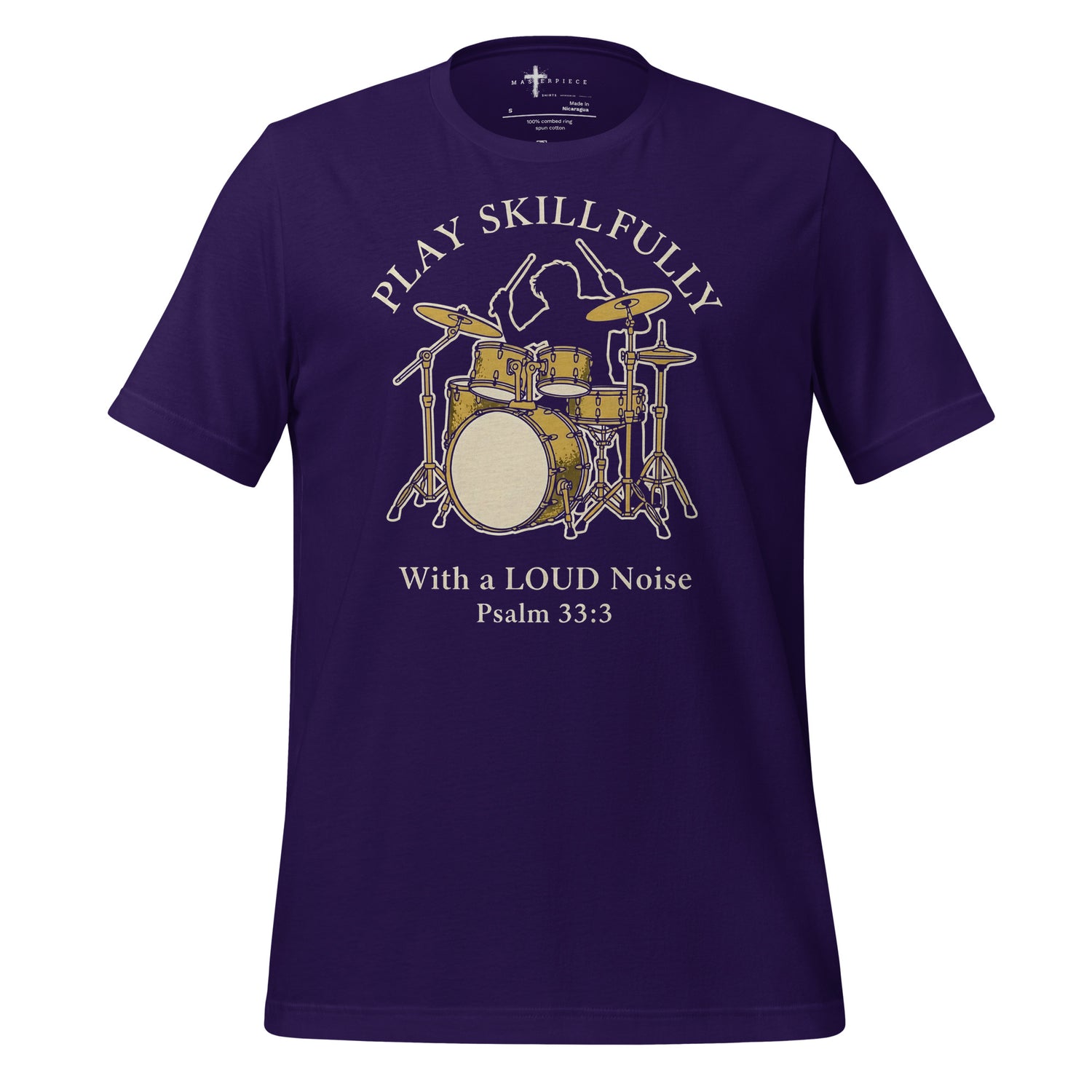 Sing unto him a new song; play skilfully with a loud noise." - Psalm 33:3 christian drum t-shirt