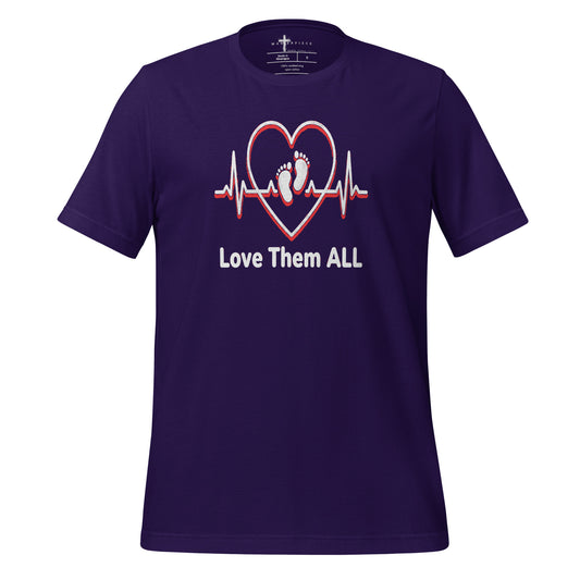 Love Them ALL Pro-Life Christian T-shirt  Psalm 139:13 Sanctity Life