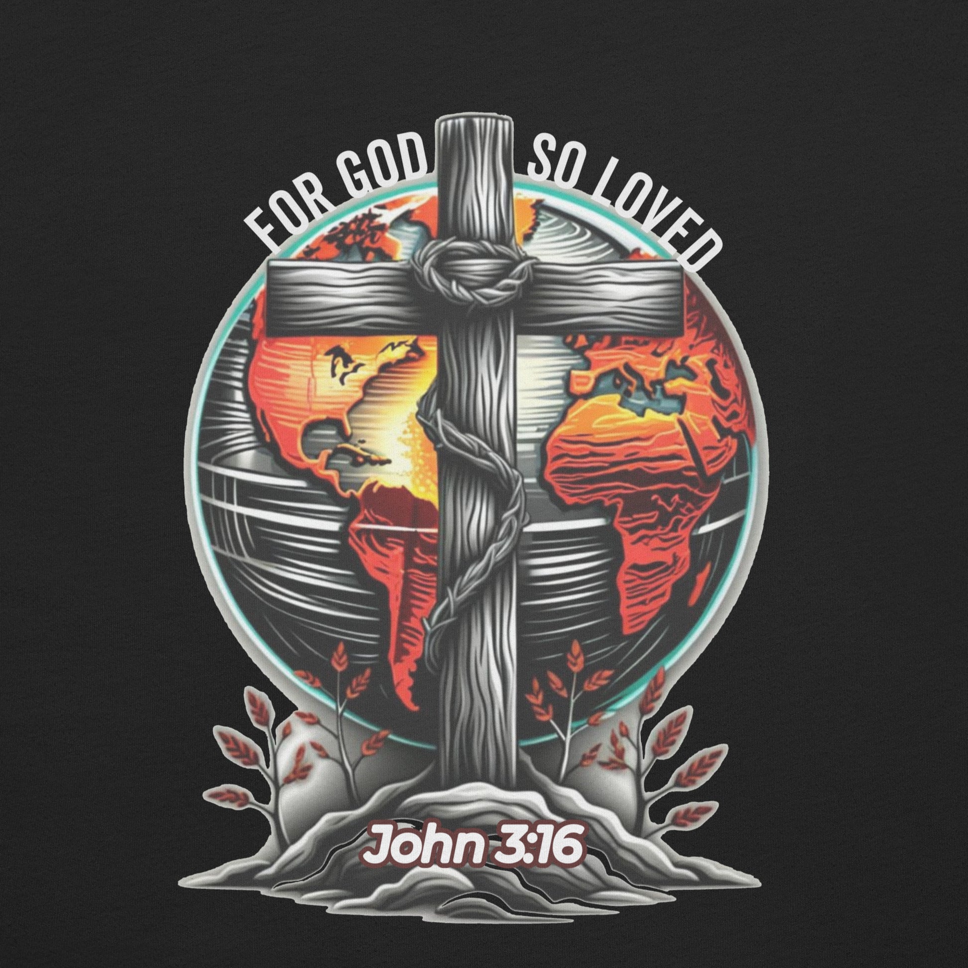 For God So Loved (Back)  Christian Bible Verse T-Shirt