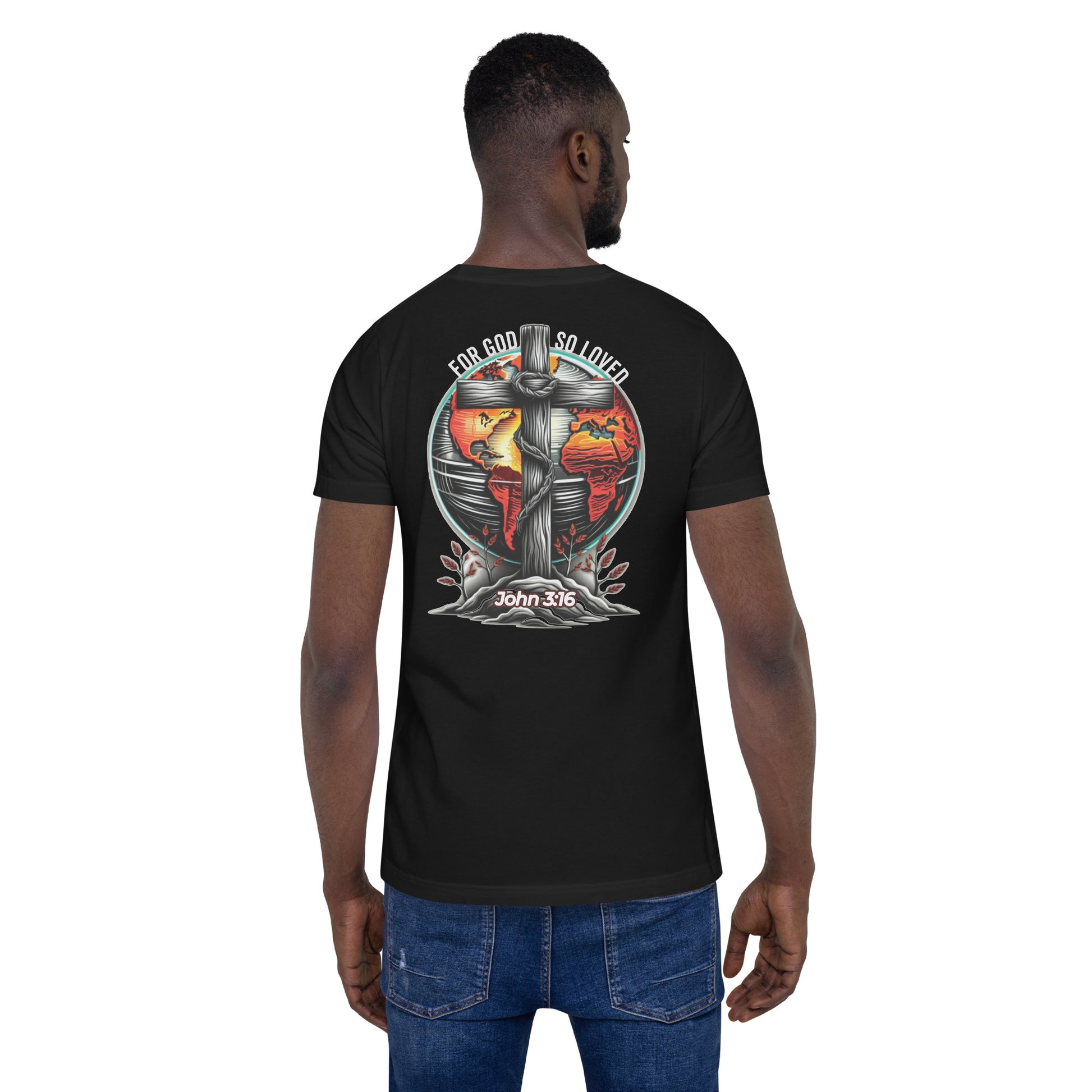 For God So Loved (Back)  Christian Bible Verse T-Shirt
