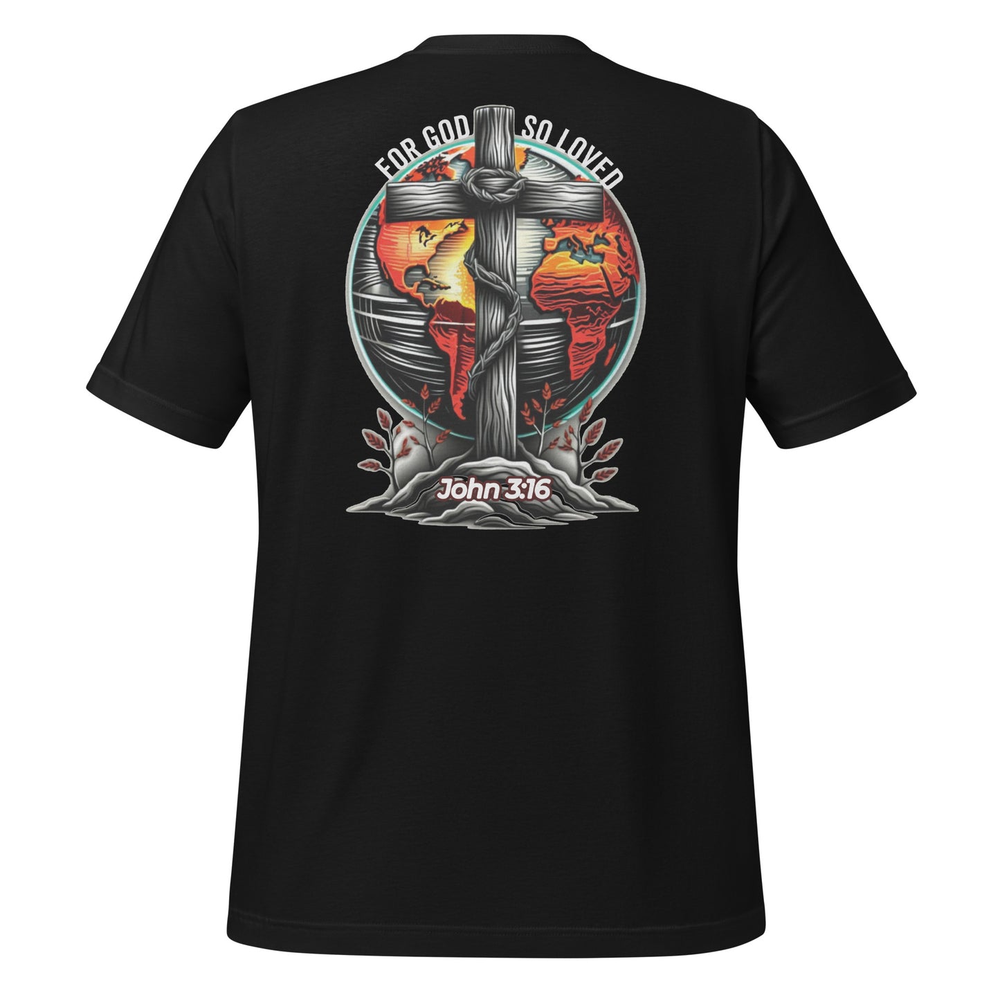 For God So Loved (Back)  Christian Bible Verse T-Shirt