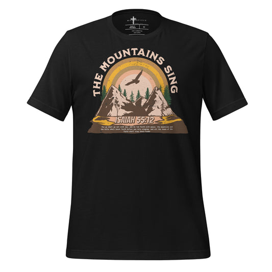 The Mountains Sing  Christian Bible Verse T-Shirt