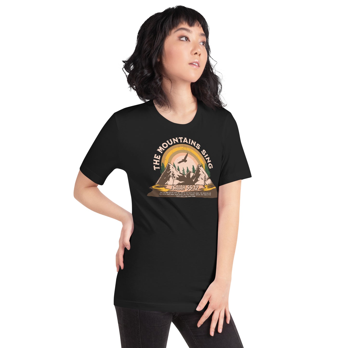 The Mountains Sing  Christian Bible Verse T-Shirt