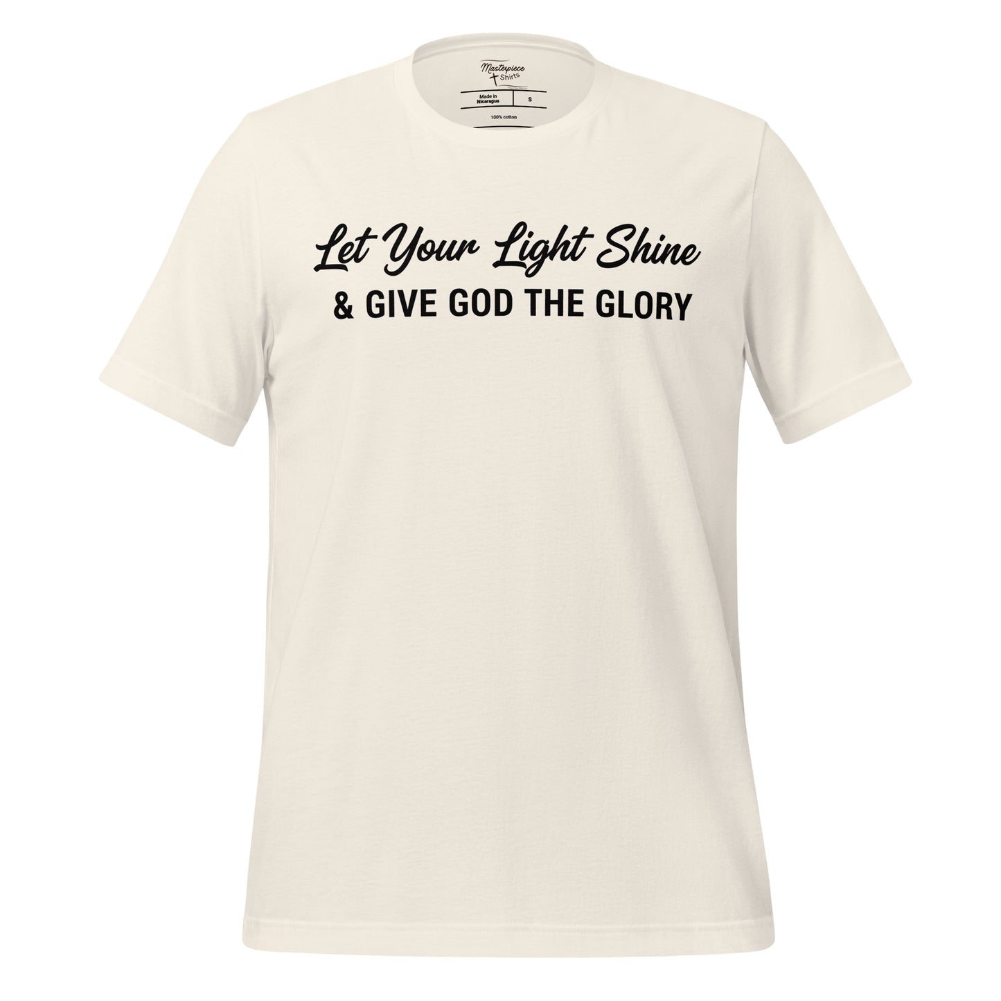  Let your light shine and give God the Glory Christian T-shirt  1 Peter 4:11