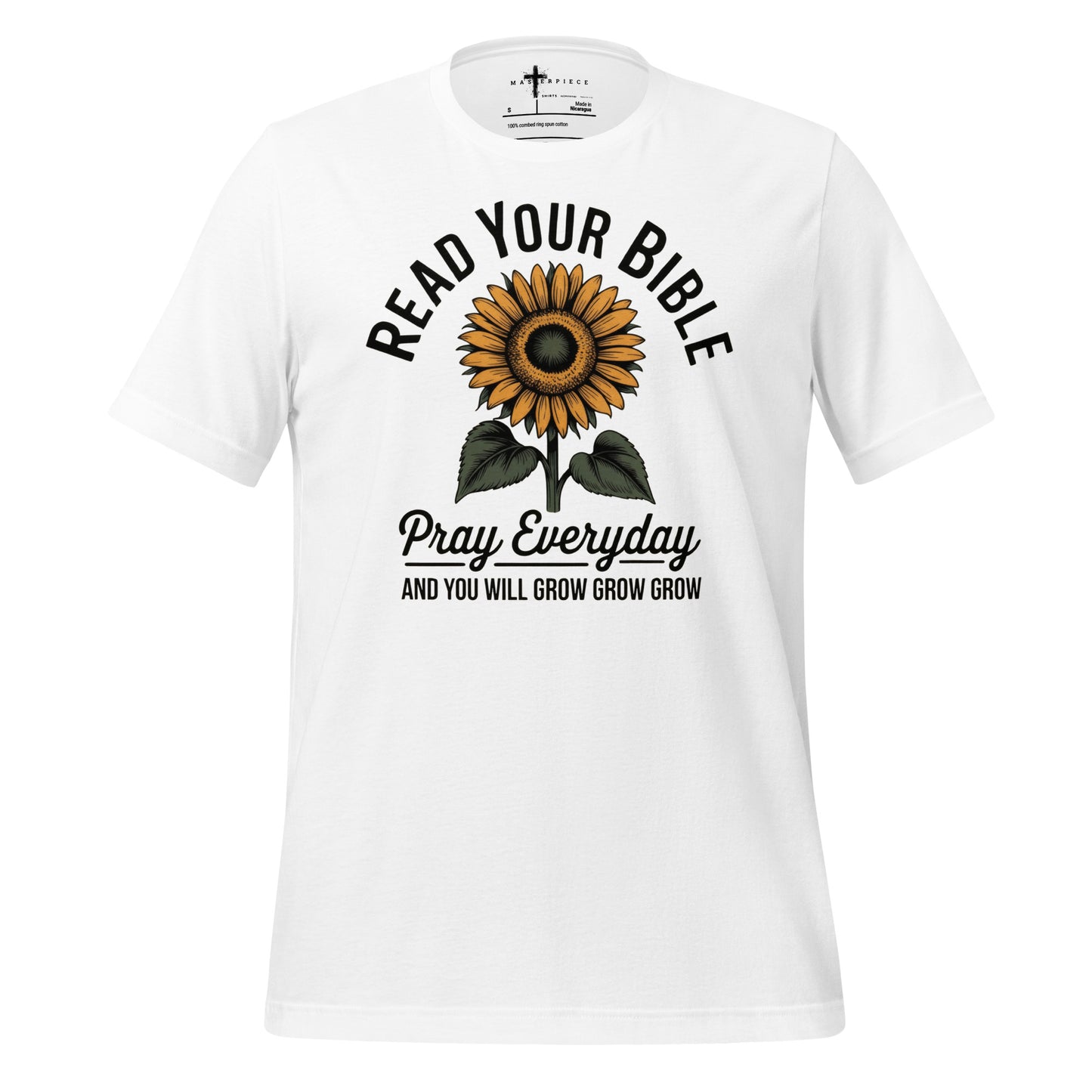Read your bible pray every day and you'll grow grow grow Christian T-shirt