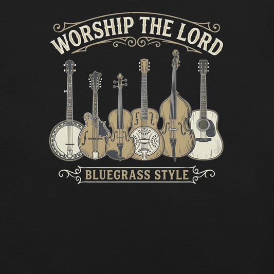 Worship The Lord BlueGrass Style